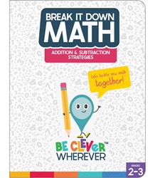 Break It Down Addition & Subtraction Strategies Resource Book Gr 2-3 
